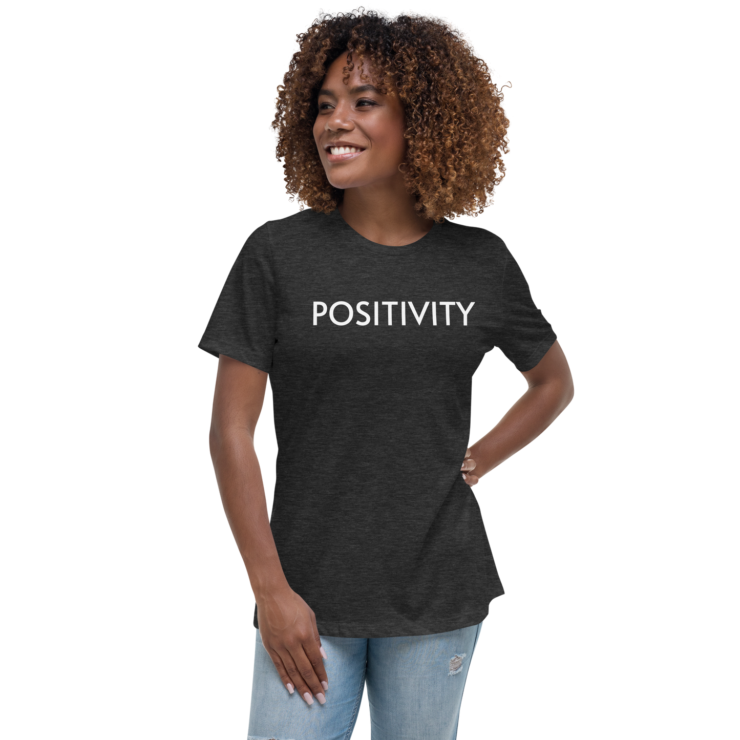 POSITIVITY Women's Relaxed T-Shirt