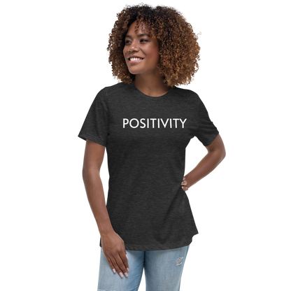 POSITIVITY Women's Relaxed T-Shirt