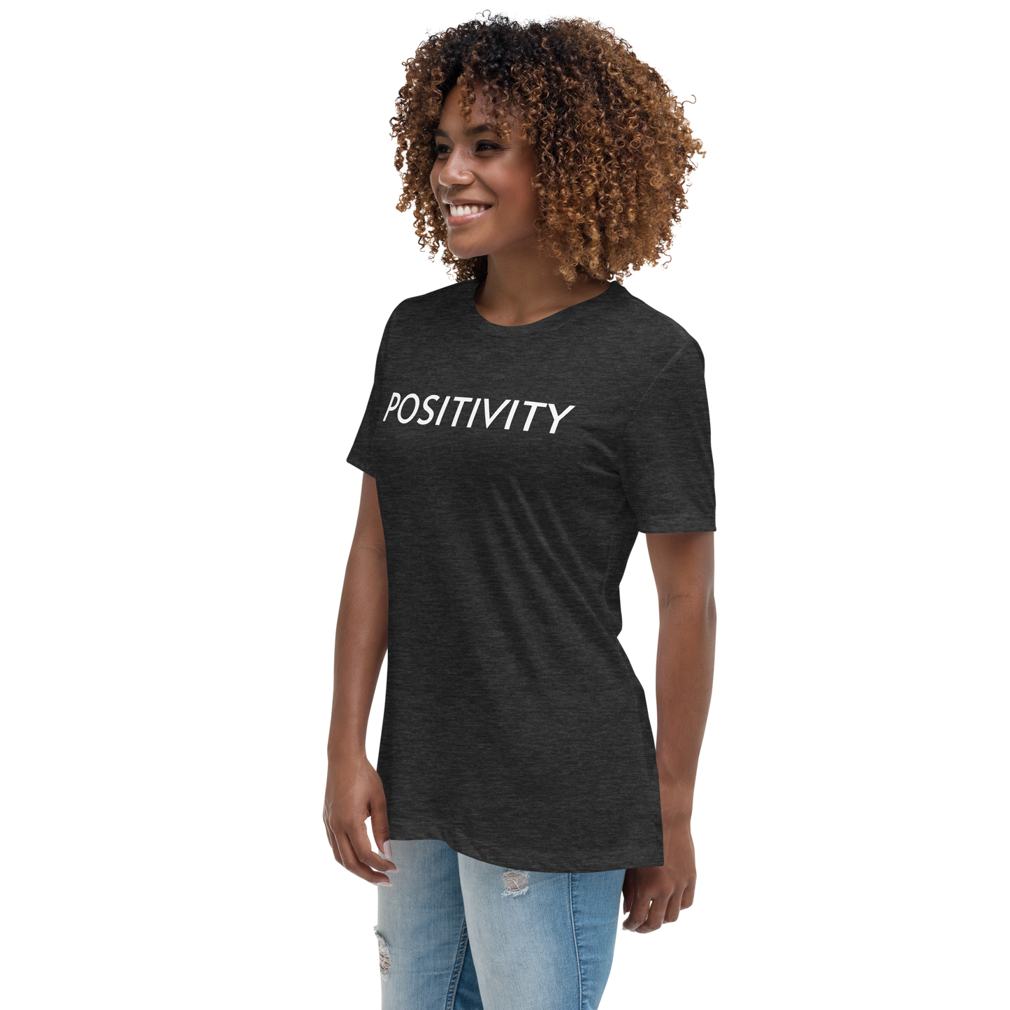 POSITIVITY Women's Relaxed T-Shirt