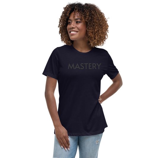 MASTERY Women's Relaxed T-Shirt